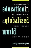 E-Book (epub) Education in a Globalized World von Nelly P. Stromquist