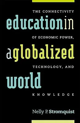 E-Book (epub) Education in a Globalized World von Nelly P. Stromquist