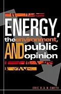 E-Book (epub) Energy, the Environment, and Public Opinion von Eric R. A. N. Smith