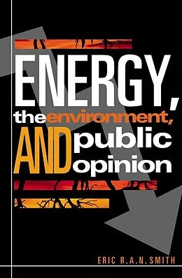 E-Book (epub) Energy, the Environment, and Public Opinion von Eric R. A. N. Smith