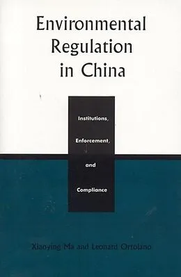 E-Book (epub) Environmental Regulation in China von Xiaoying Ma, Leonard Ortolano