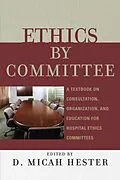 E-Book (epub) Ethics by Committee von Micah D. Hester