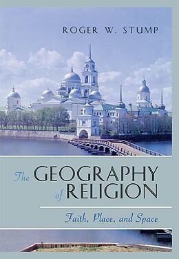 eBook (epub) The Geography of Religion de Roger W. Stump