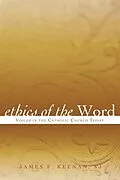E-Book (epub) Ethics of the Word von James F. Keenan