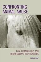 eBook (pdf) Confronting Animal Abuse de Piers Beirne