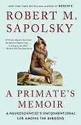 Broché A Primate's Memoir de Robert Sapolsky