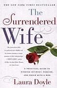 Couverture cartonnée The Surrendered Wife de Laura Doyle