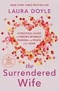Kartonierter Einband The Surrendered Wife von Laura Doyle