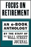 E-Book (epub) Focus on Retirement von The Staff of the Wall Street Journal