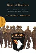 Fester Einband Band of Brothers : E Company, 506th Regiment, 101st Airborne from von Stephen Ambrose