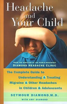 E-Book (epub) Headache and Your Child von Seymour Diamond, Amy Diamond