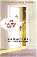E-Book (epub) It's All Your Fault von Bill Robinson, Ceridwen Morris