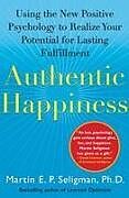 Couverture cartonnée Authentic Happiness de Martin E. P. Seligman