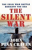 Kartonierter Einband The Silent War von John Pina Craven