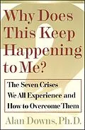 E-Book (epub) Why Does This Keep Happening To Me? von Alan Downs