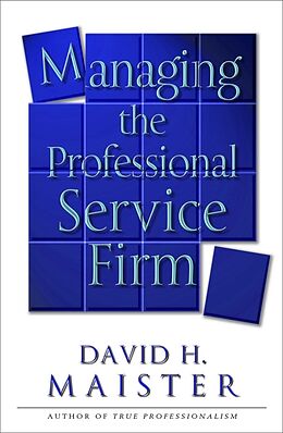 Couverture cartonnée Managing The Professional Service Firm de David H. Maister