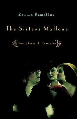 E-Book (epub) The Sisters Mallone von Louisa Ermelino