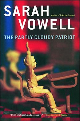 E-Book (epub) The Partly Cloudy Patriot von Sarah Vowell