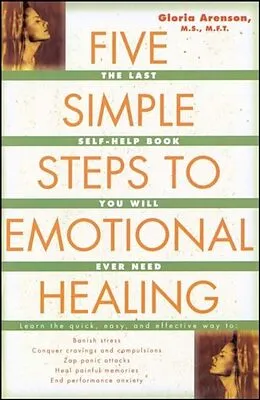 E-Book (epub) The Five Simple Steps to Emotional Healing von Gloria Arenson
