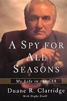 Kartonierter Einband A Spy For All Seasons von Clarridge Duane R.