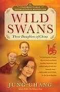 Kartonierter Einband Wild Swans: Three Daughters of China von Jung Chang