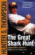 Kartonierter Einband The Great Shark Hunt von Hunter S Thompson