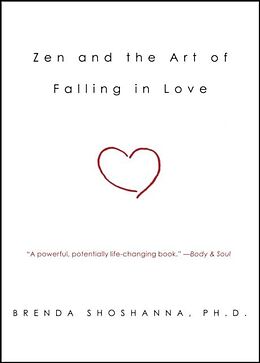 E-Book (epub) Zen and the Art of Falling in Love von Brenda Shoshanna