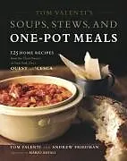 E-Book (epub) Tom Valenti's Soups, Stews, and One-Pot Meals von Tom Valenti, Andrew Friedman