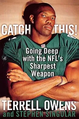 E-Book (epub) Catch This! von Terrell Owens, Stephen Singular