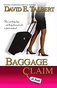 E-Book (epub) Baggage Claim von David E. Talbert