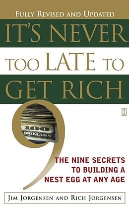 E-Book (epub) It's Never Too Late to Get Rich von Jim Jorgensen