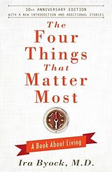 E-Book (epub) The Four Things That Matter Most von Ira Byock