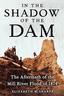 E-Book (epub) In the Shadow of the Dam von Elizabeth M. Sharpe