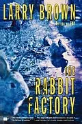 E-Book (epub) The Rabbit Factory von Larry Brown