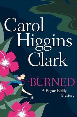 E-Book (epub) Burned von Carol Higgins Clark