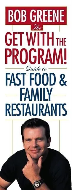 E-Book (epub) The Get With The Program! Guide to Fast Food and Family Restaurants von Bob Greene