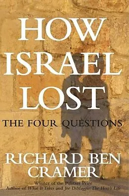 E-Book (epub) How Israel Lost von Richard Ben Cramer