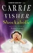 Kartonierter Einband Shockaholic von Carrie Fisher