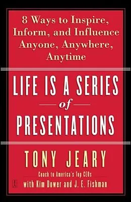 E-Book (epub) Life Is a Series of Presentations von Tony Jeary