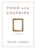 E-Book (epub) Food and Loathing von Betsy Lerner