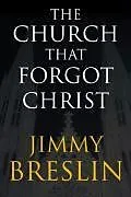 E-Book (epub) The Church That Forgot Christ von Jimmy Breslin