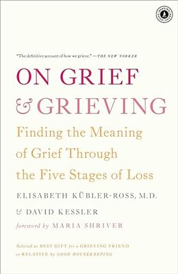 eBook (epub) On Grief and Grieving de Elisabeth Kubler-Ross, David Kessler