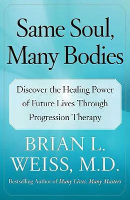 E-Book (epub) Same Soul, Many Bodies von Brian L. Weiss