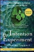 Couverture cartonnée The Intention Experiment de Lynne McTaggart