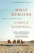 Kartonierter Einband What Remains von Carole Radziwill