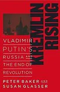 E-Book (epub) Kremlin Rising von Peter Baker, Susan Glasser