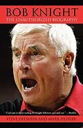 E-Book (epub) Bob Knight von Steve Delsohn, Mark Heisler