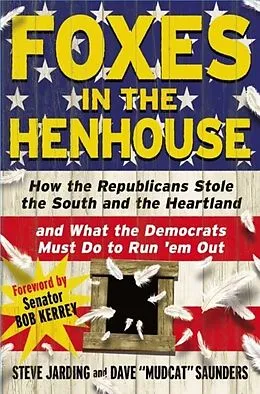 E-Book (epub) Foxes in the Henhouse von Steve Jarding, Dave "Mudcat" Saunders