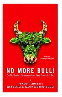 E-Book (epub) No More Bull! von Howard F. Lyman, Glen Merzer, Joanna Samorow-Merzer