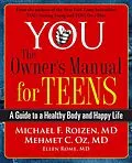 E-Book (epub) YOU: The Owner's Manual for Teens von Michael F. Roizen, Mehmet C. Oz